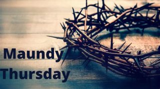 Maundy Thursday | Holy Communion